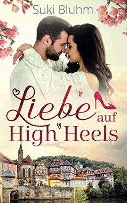 Liebe auf High Heels (Willkommen in Engeltal, Band 1)