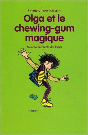 Olga et le chewing-gum magique