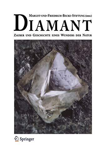 Diamant: Zauber und Geschichte Eines Wunders der Natur (German Edition)