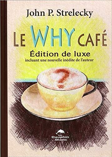 Le Why Café - Edition de luxe