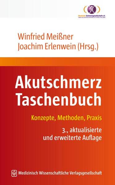 Akutschmerz Taschenbuch: Konzepte, Methoden, Praxis