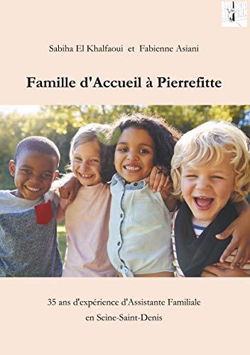 Famille d'accueil à Pierrefitte : 35 ans d'expérience d'Assistante Familiale en Seine-Saint-Denis (93)