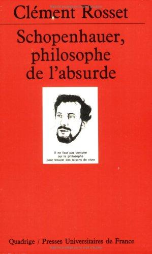 Schopenhauer, philosophe de l'absurde