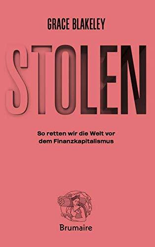 STOLEN – So retten wir die Welt vor dem Finanzkapitalismus