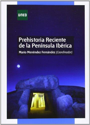 Prehistoria reciente de la Península Ibérica (GRADO)