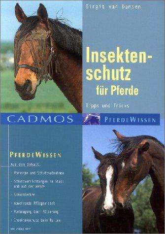 Insektenschutz für Pferde: Tipps und Tricks