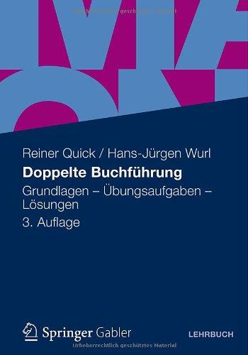 Doppelte Buchführung: Grundlagen - Übungsaufgaben - Lösungen