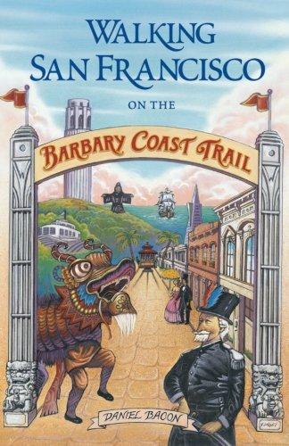 Walking San Francisco on the Barbary Coast Trail