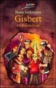 Gisbert der Klarsichtige.