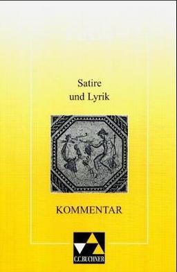 ratio / Kommentar: Lernzielbezogene lateinische Texte / zu Satire und Lyrik