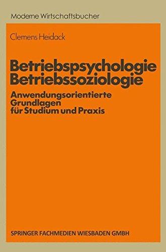 Betriebspsychologie/Betriebssoziologie (Moderne Wirtschaftsbücher, Band 9)