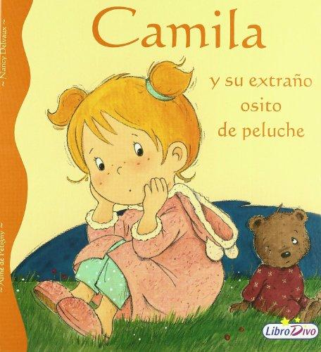 Camila Y Su Extraño Osito De Peluche