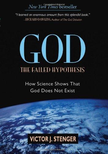 God: The Failed Hypothesis: How Science Shows That God Does Not Exist