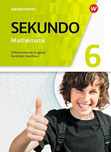 Sekundo - Mathematik für differenzierende Schulformen - Ausgabe 2018 für Nordrhein-Westfalen: Schülerband 6