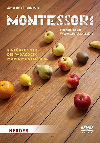 Montessori - Einführung in die Pädagogik Maria Montessoris