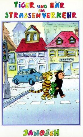 Janosch: Tiger und Bär im Straßenverkehr [VHS]