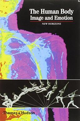 The Human Body Image and Emotion (New Horizons)