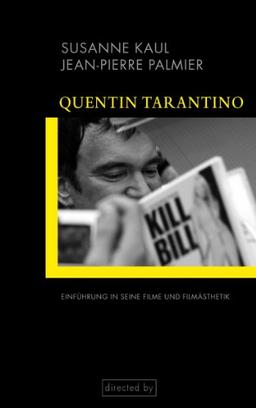 Quentin Tarantino. Einführung in seine Filme und Filmästhetik