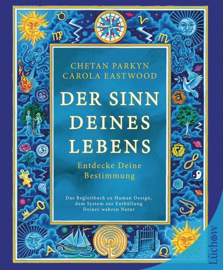 Der Sinn Deines Lebens: Entdecke Deine Bestimmung