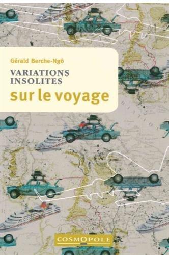 Variations insolites sur le voyage