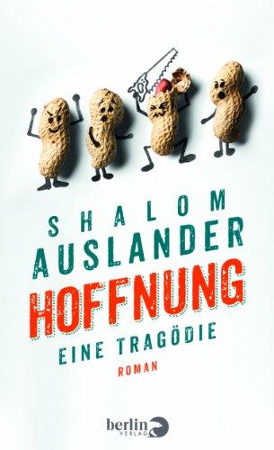 Hoffnung: Eine Tragödie: Roman