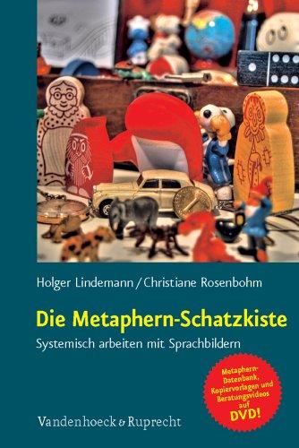 Die Metaphern-Schatzkiste: Systemisch arbeiten mit Sprachbildern