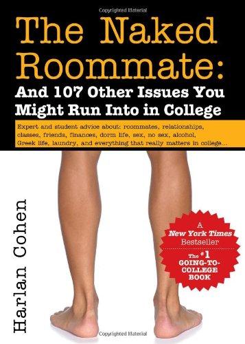 The Naked Roommate: And 107 Other Issues You Might Run into in College (Naked Roomate)