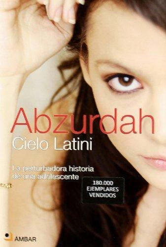 Abzurdah : la perturbadora historia de una adolescente (No Ficcion (ambar))