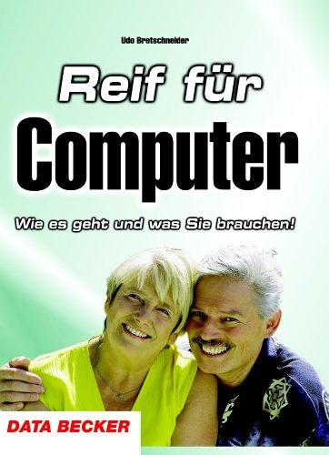 Reif für den Computer