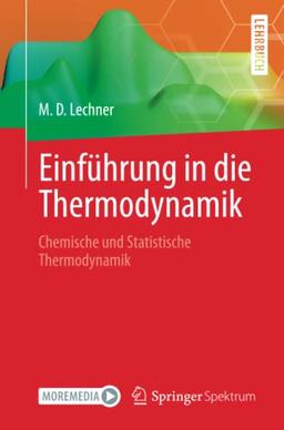 Einführung in die Thermodynamik: Chemische und Statistische Thermodynamik