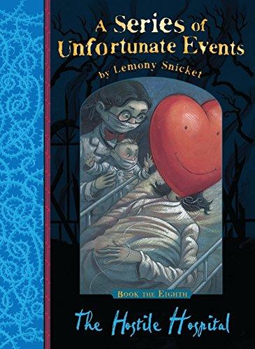 A Series of Unfortunate Event 08. The Hostile Hospital (A Series of Unfortunate Events)