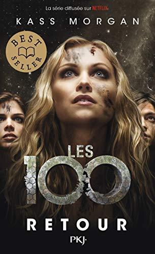 Les 100. Vol. 3. Retour