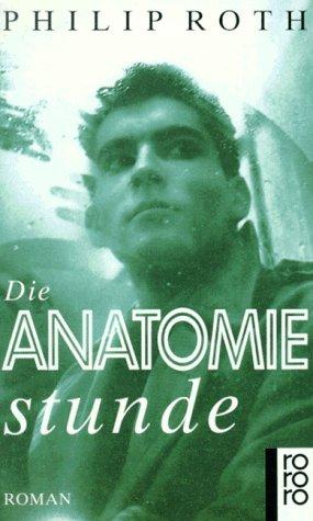 Die Anatomiestunde. Roman.