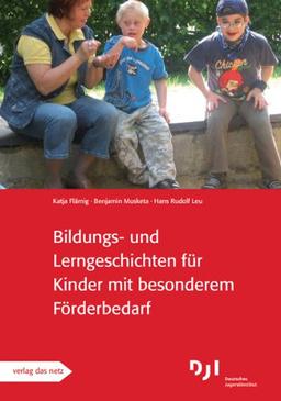 Bildungs- und Lerngeschichten für Kinder mit besonderen Förderbedarf: Bildungs- und Lerngeschichten spezial