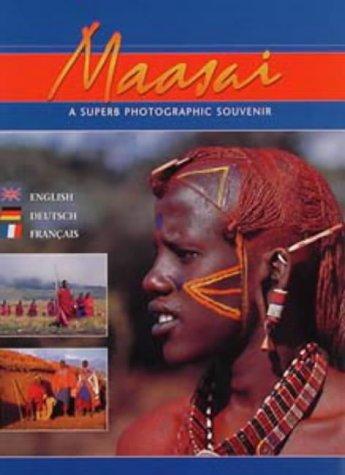 Beautiful Maasai People: An Illustrated Traveller's Companion