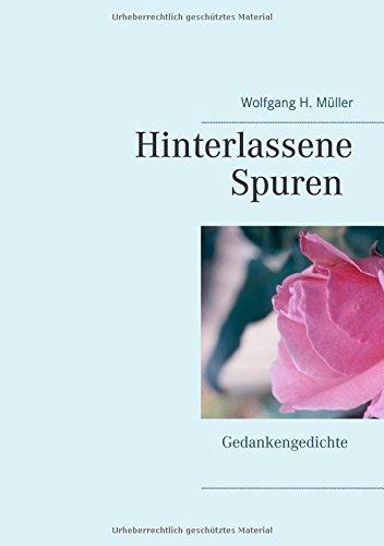 Hinterlassene Spuren: Gedankengedichte