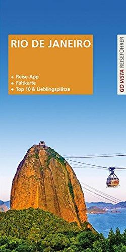 GO VISTA Plus: Reiseführer Rio de Janeiro (Mit App und Faltkarte)