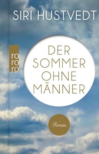 Der Sommer ohne Männer: Der moderne Klassiker im Geschenkbuchformat