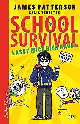 School Survival - Lasst mich hier raus (Reihe Hanser)