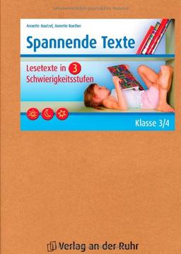 Spannende Texte - Klasse 3/4: Lesetexte in drei Schwierigkeitsstufen