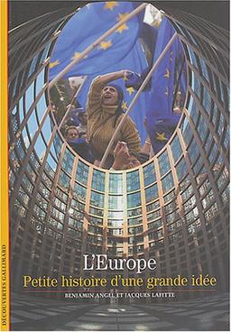 L'Europe : petite histoire d'une grande idée