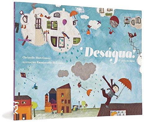 Desagua. O Ciclo da Agua (Em Portuguese do Brasil)