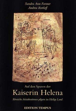 Auf den Spuren der Kaiserin Helena