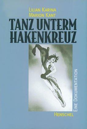 Tanz unterm Hakenkreuz - Eine Dokumentation