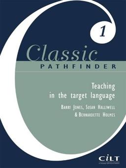 You Speak, They Speak: Focus on Target Language Use (Classic Pathfinder S.)