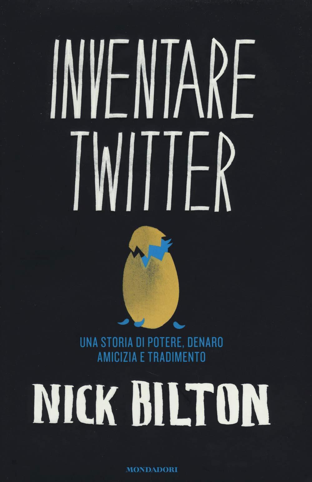 Inventare Twitter. Una storia di potere, denaro, amicizia e tradimento (Ingrandimenti)