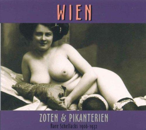 Rare Schellacks-Wien-Zoten & Pikanterien 1906-1932