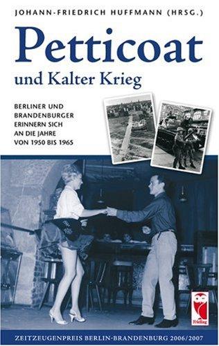 Petticoat und Kalter Krieg: Berliner und Brandenburger erinnern sich an die Jahre 1950 bis 1965