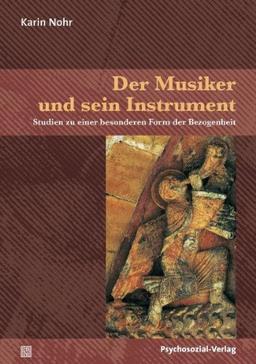 Der Musiker und sein Instrument: Studien zu einer besonderen Form der Bezogenheit (Imago)