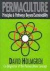 Permaculture: Principles & Pathways Beyond Sustainability: Principles and Pathways Beyond Sustainability